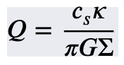 Q = (speed of sound * rotational shear) / pi * gravitational constant * surface density